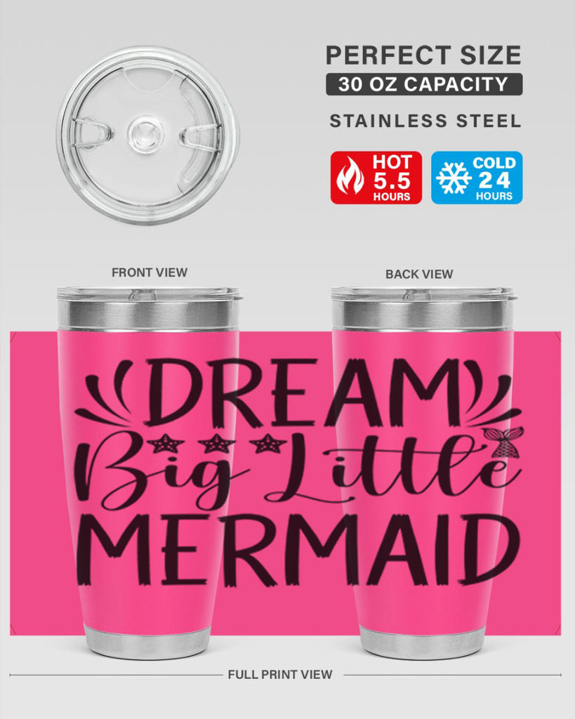 Dream Big Little Mermaid 126#- mermaid- Tumbler