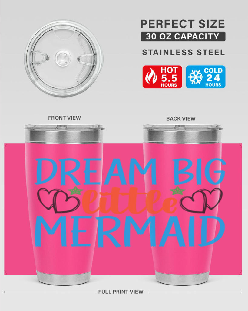 Dream Big Little Mermaid 128#- mermaid- Tumbler