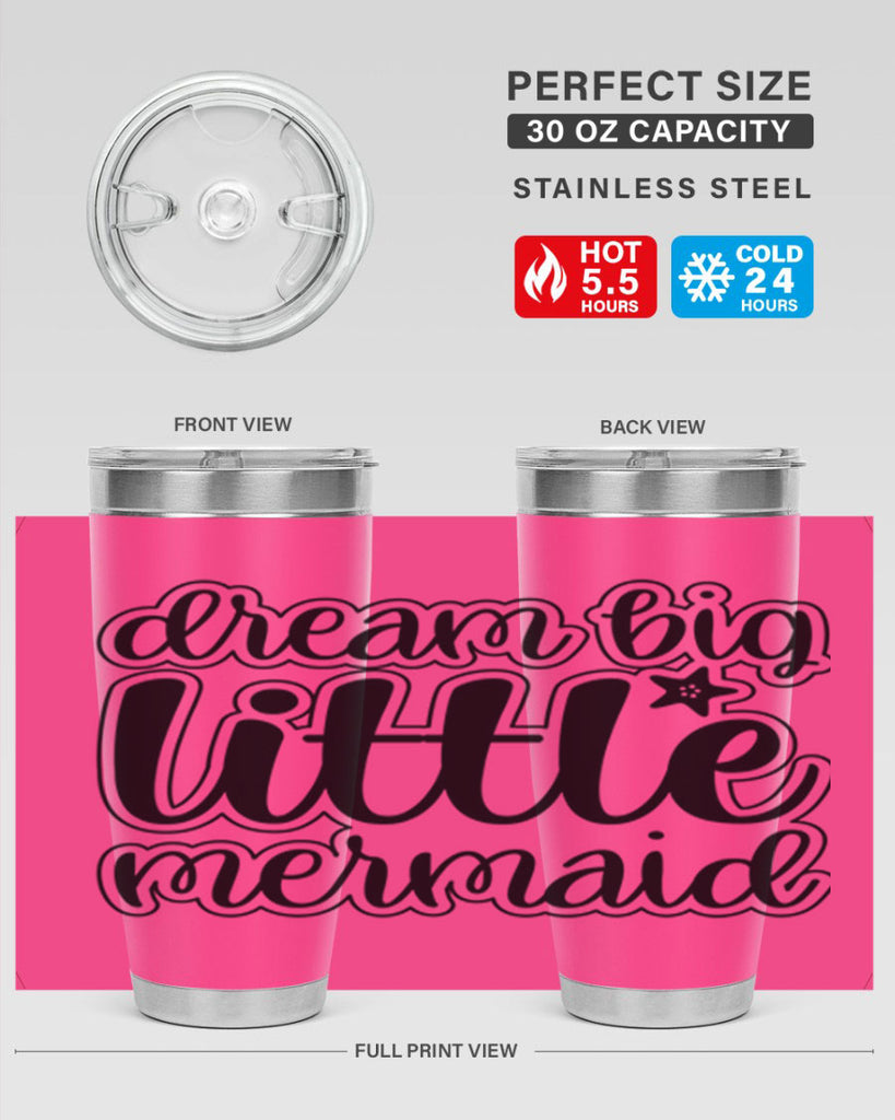 Dream big little mermaid 130#- mermaid- Tumbler
