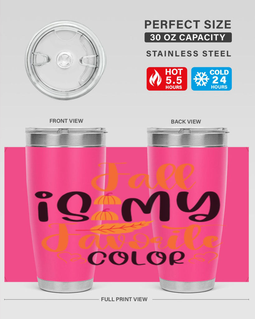 Fall Is My Favorite Color 118#- fall- Tumbler