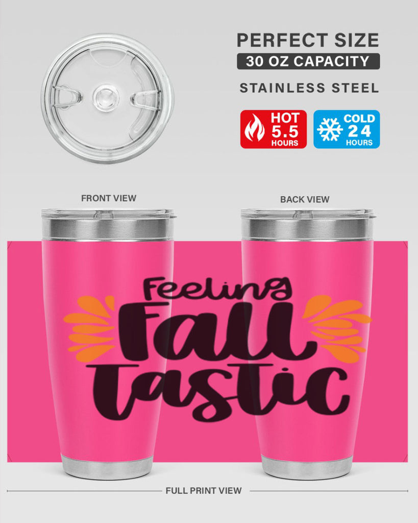 Feeling Fall Tastic 488#- fall- Tumbler