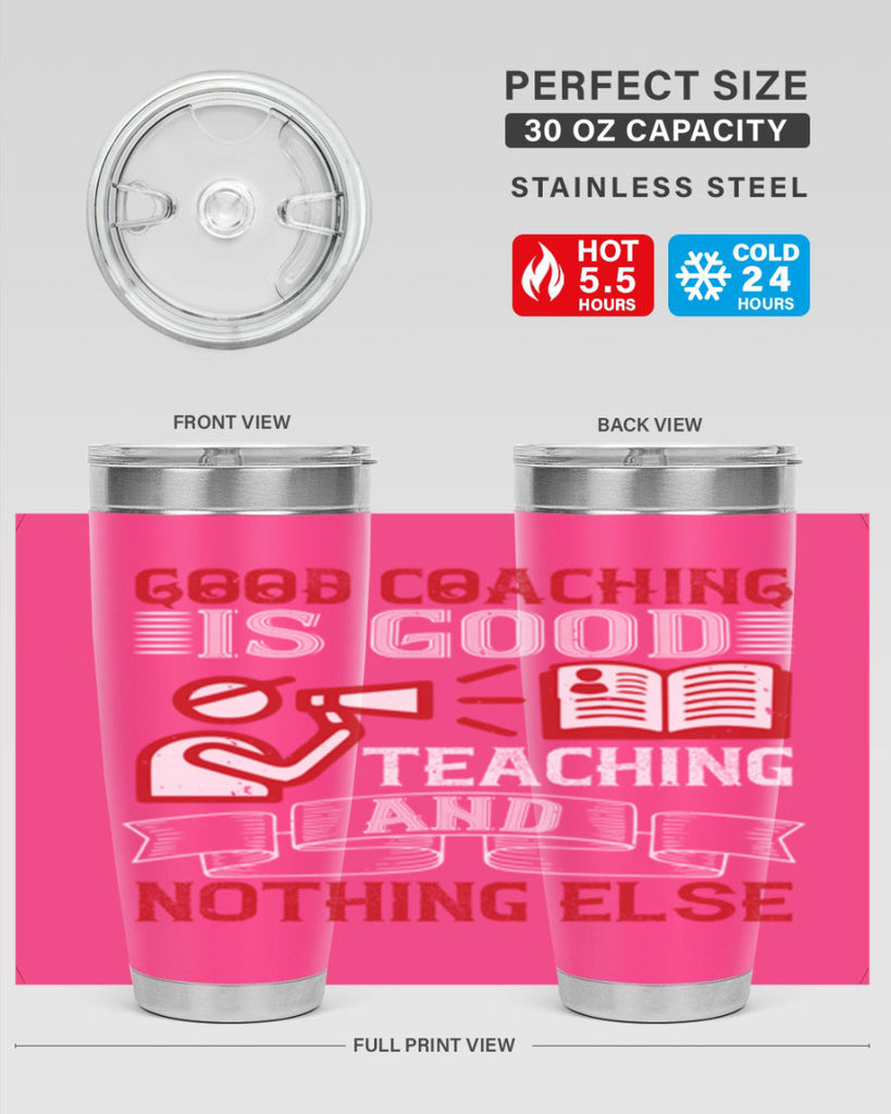 Good coaching is good teaching and nothing else Style 35#- coaching- tumbler