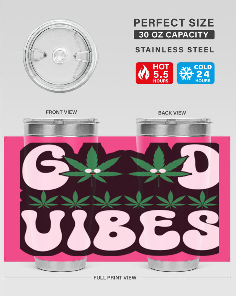 Good vibes 96#- marijuana- Tumbler