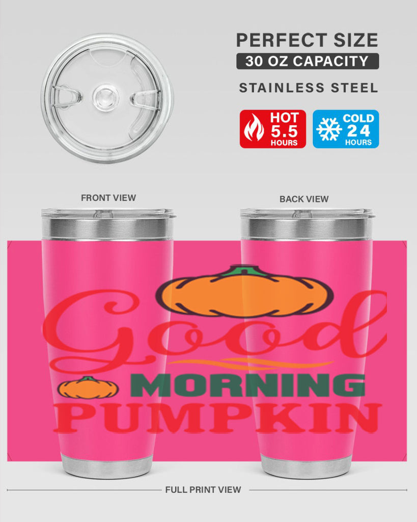 GoodMorningPumpkin 211#- fall- Tumbler