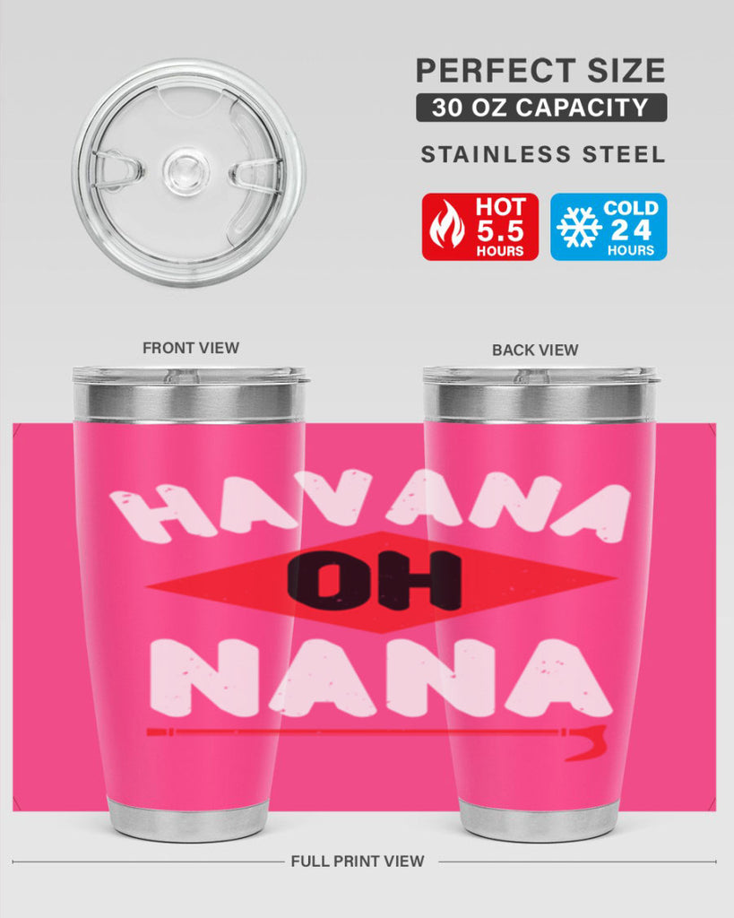 HAVANA OH NANA 104#- grandma - nana- Tumbler