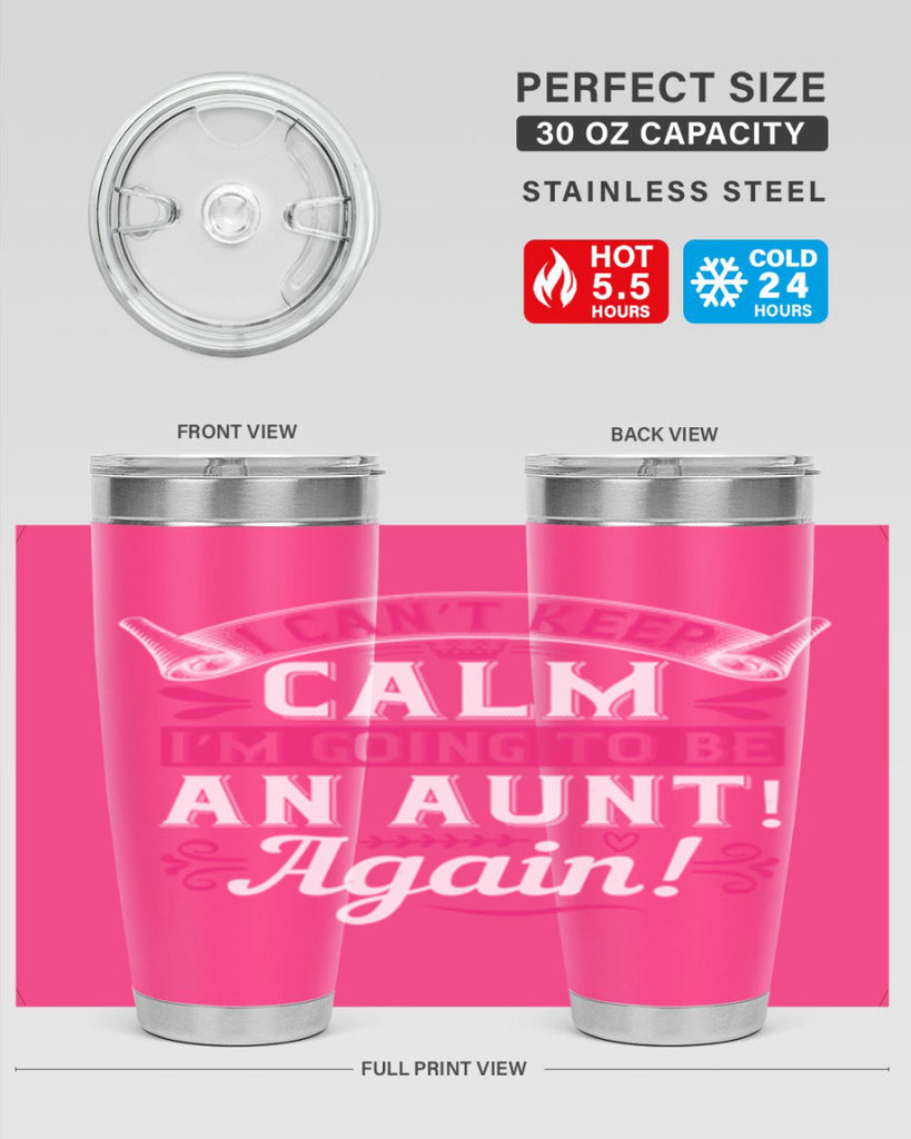 I can’t keep calm I’m going to be an aunt Again Style 53#- aunt- Tumbler