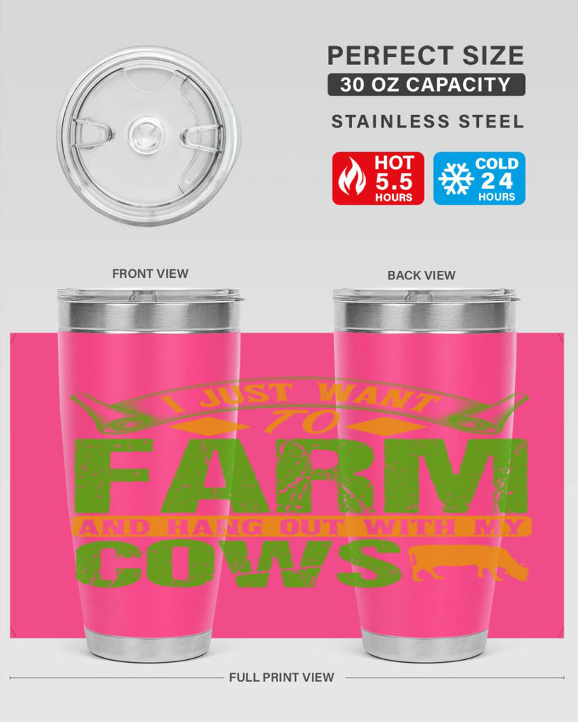 I just want to farm and hang out with cows 55#- farming and gardening- Tumbler