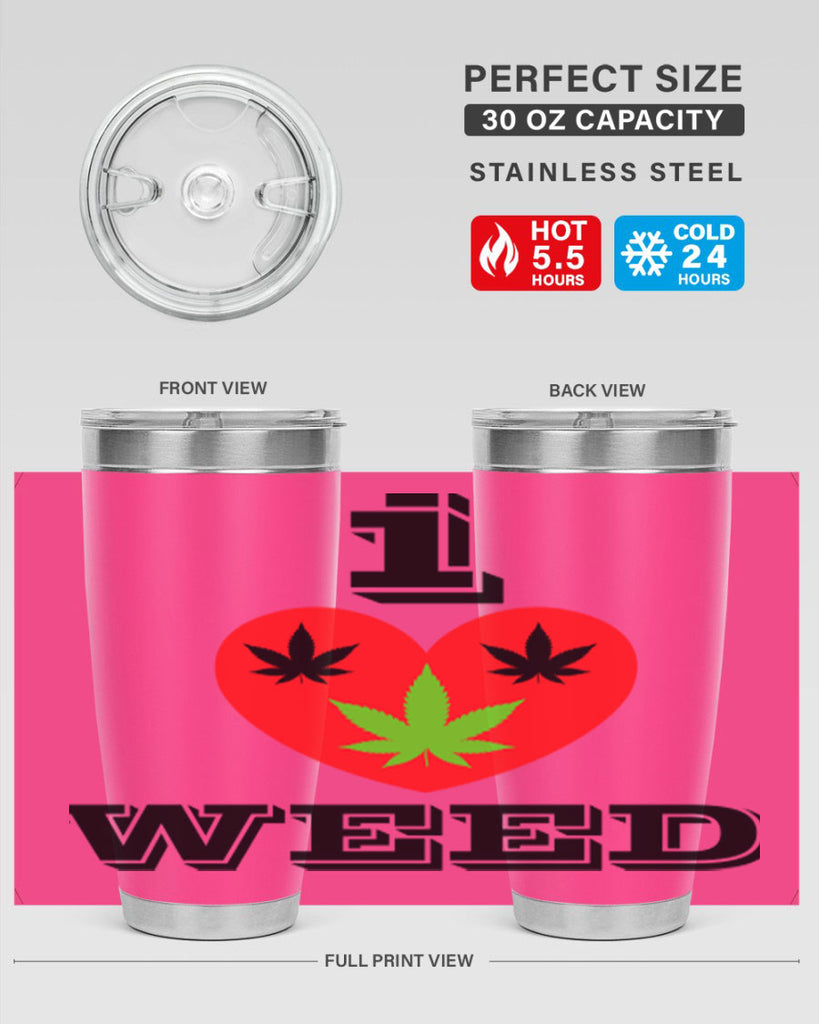 I love weed 128#- marijuana- Tumbler