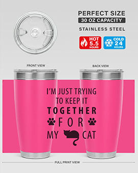 I’m Just Trying Style 61#- cat- Tumbler