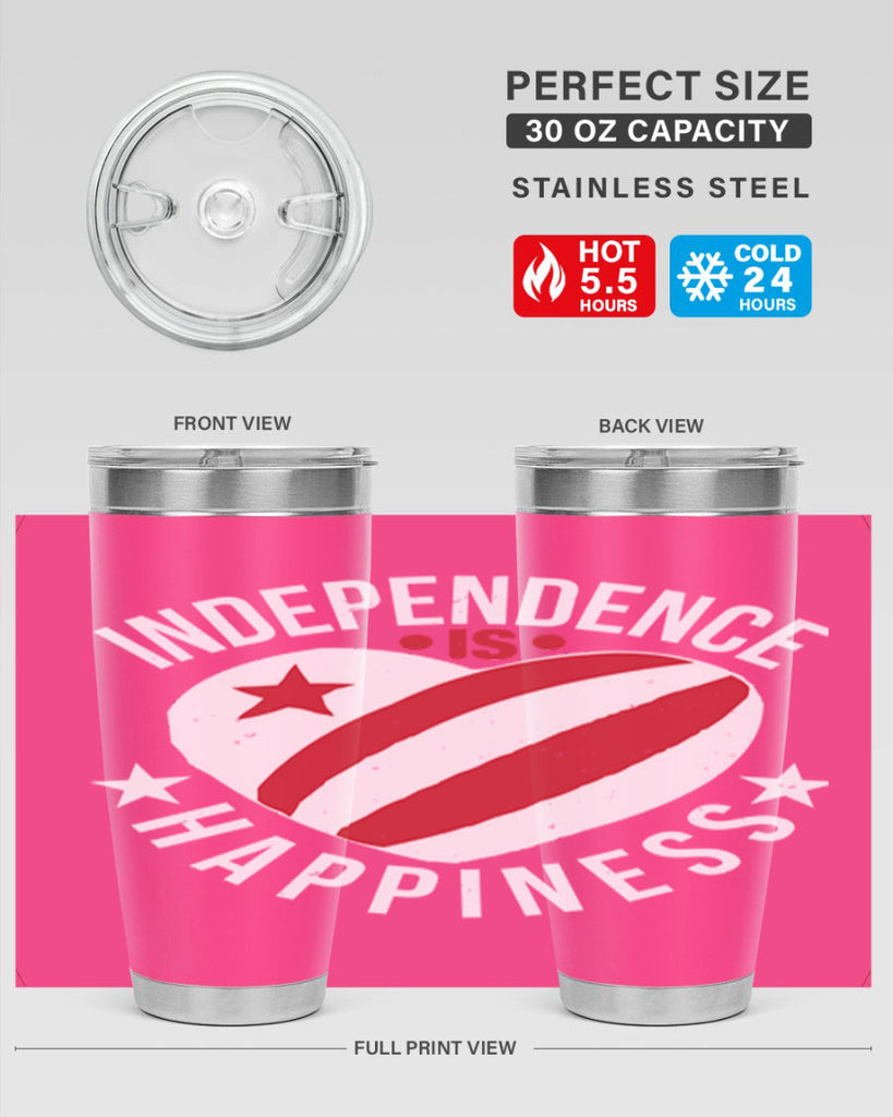 Independence is Happyness Style 25#- Fourt Of July- Tumbler