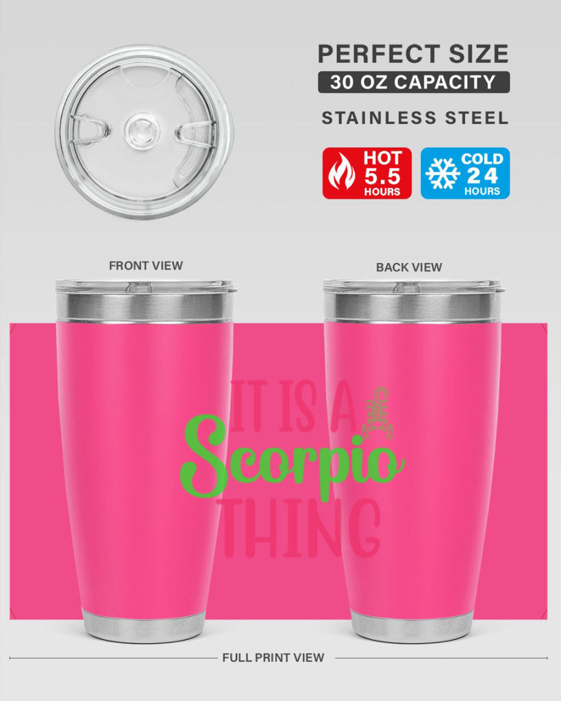 It is a scorpio thing 258#- zodiac- Tumbler