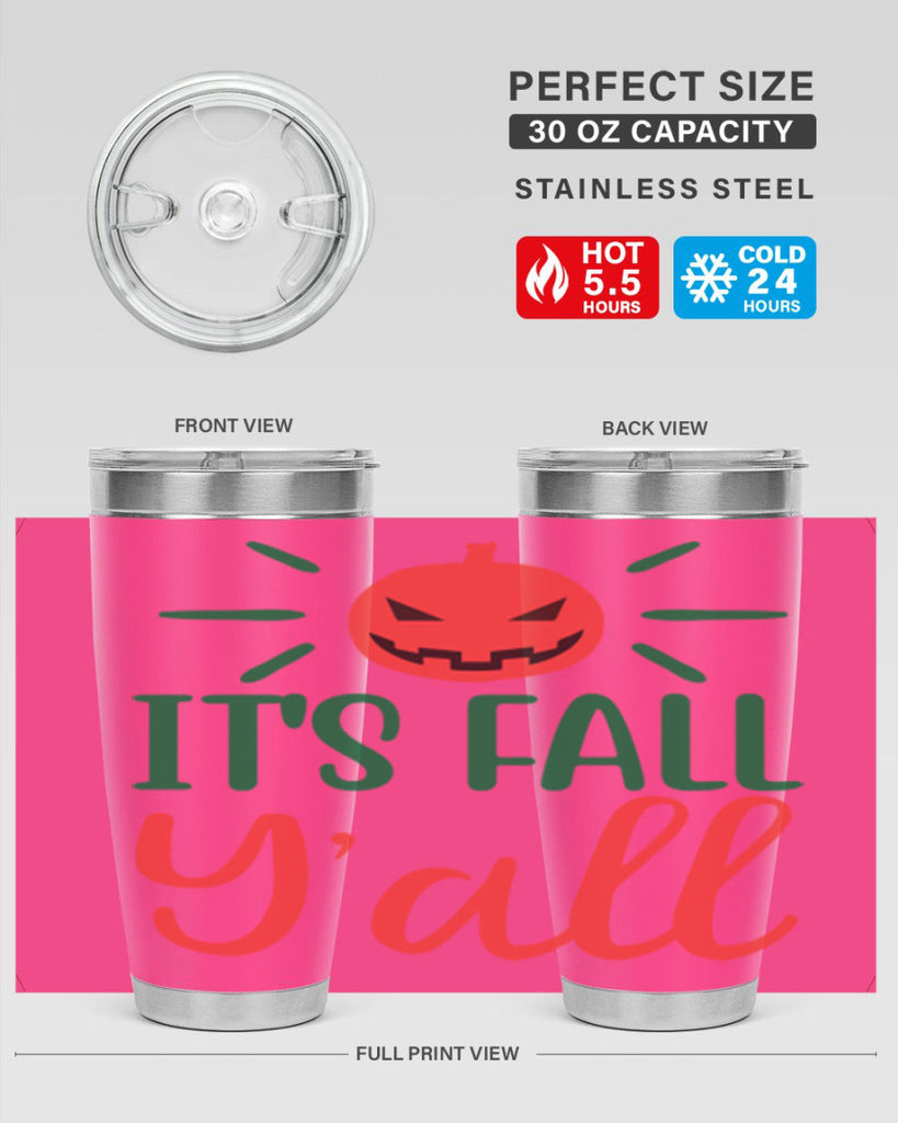 It s Fall Y all 361#- fall- Tumbler