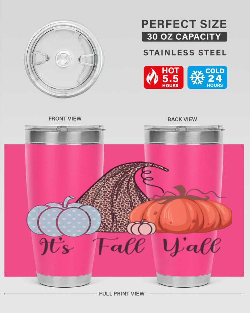 It s Fall Y all Pumpkin 363#- fall- Tumbler
