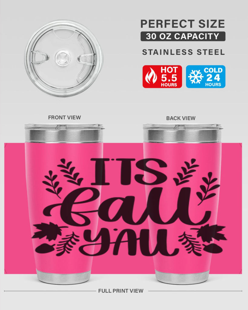 Its Fall Yall 500#- fall- Tumbler