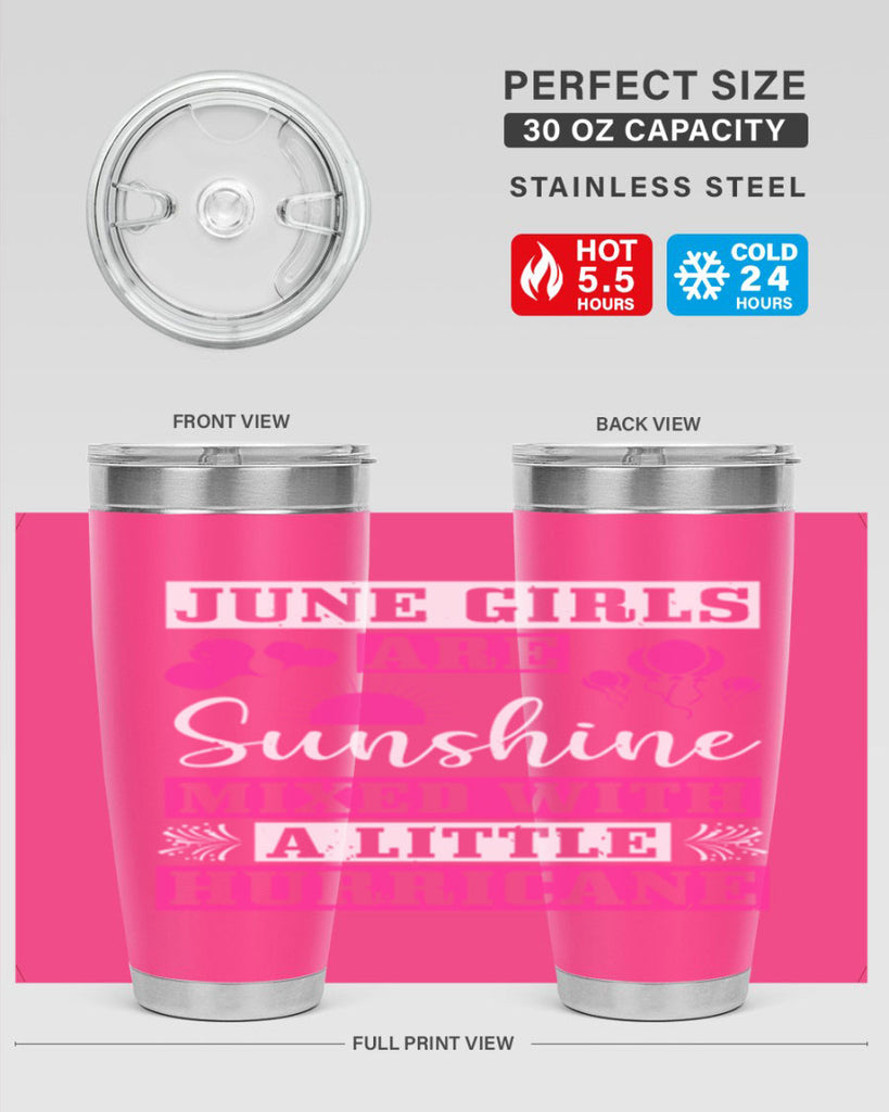 June girls are sunshine mixed with a little hurricane Style 79#- birthday- tumbler