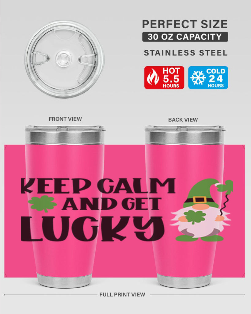 Keep Calm And Get Lucky Style 75#- St Patricks Day- Tumbler