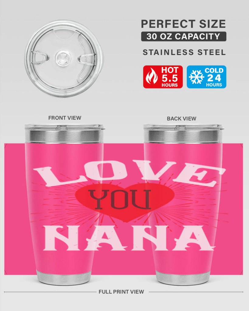 LOVE YOU NANA 16#- grandma - nana- Tumbler