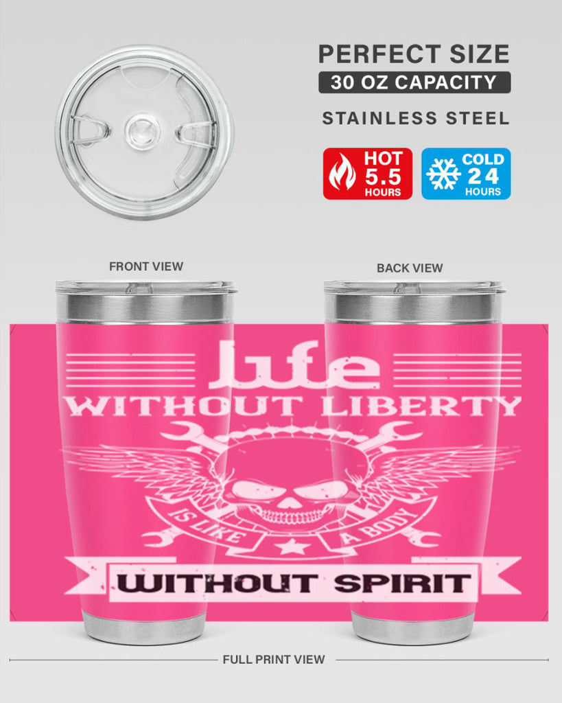 Life without liberty is like a body without spirit Style 132#- Fourt Of July- Tumbler