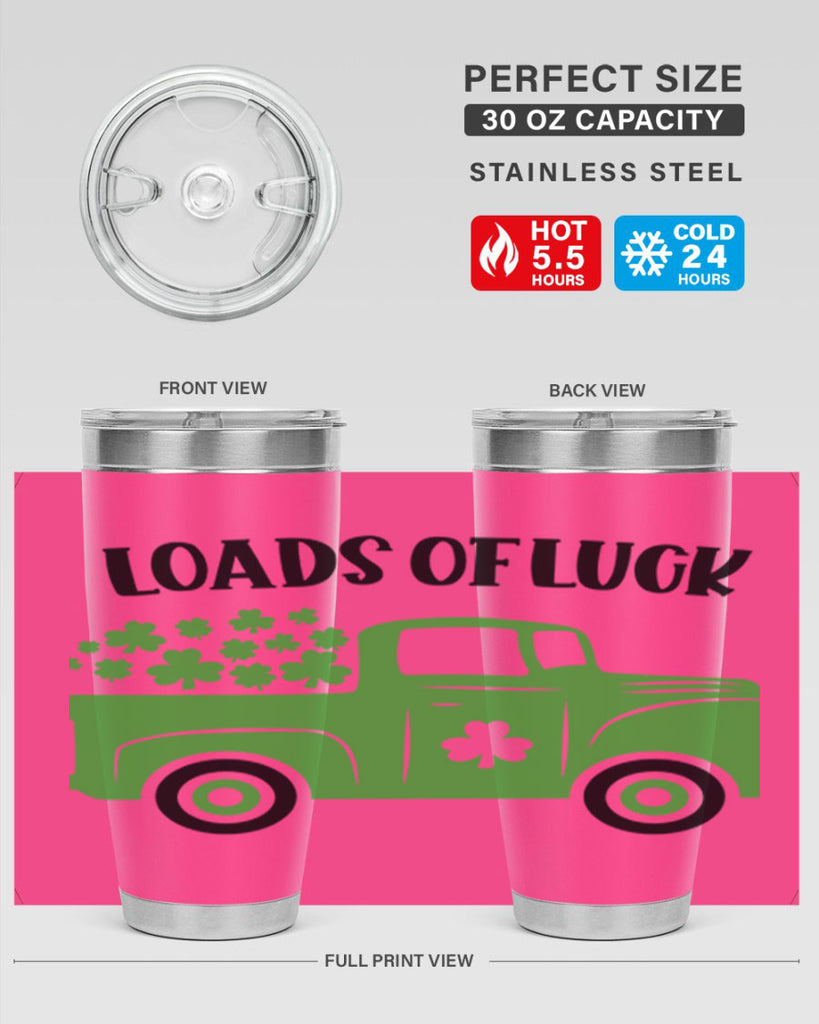 Loads Of Luck Style 66#- St Patricks Day- Tumbler