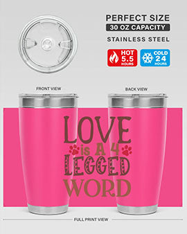 Love is A Legged Word Style 20#- cat- Tumbler