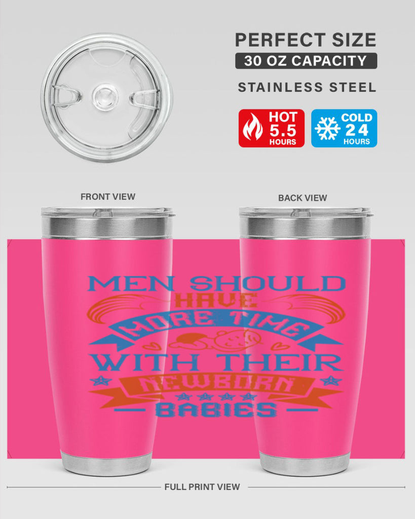 Men should have more time with their newborn babies Style 113#- baby- tumbler