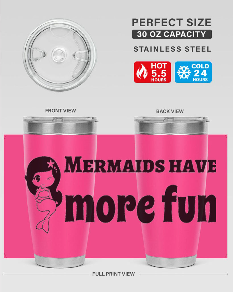 Mermaids have more fun 490#- mermaid- Tumbler