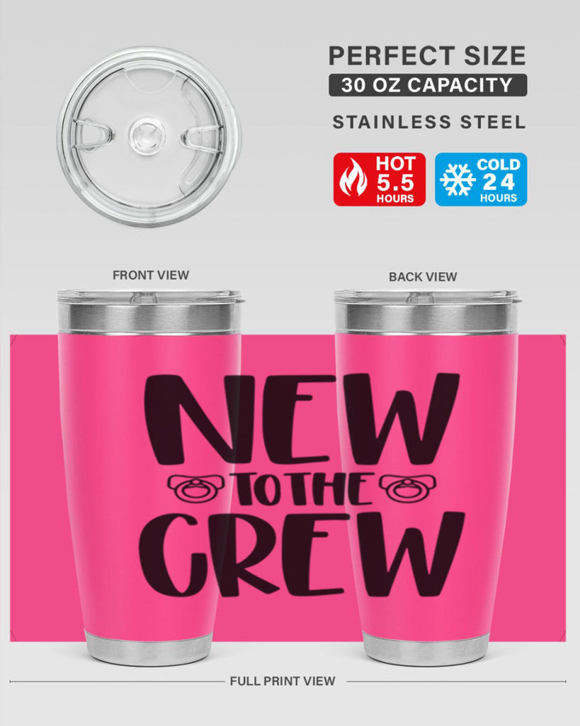 New To The Crew Style 39#- baby- tumbler