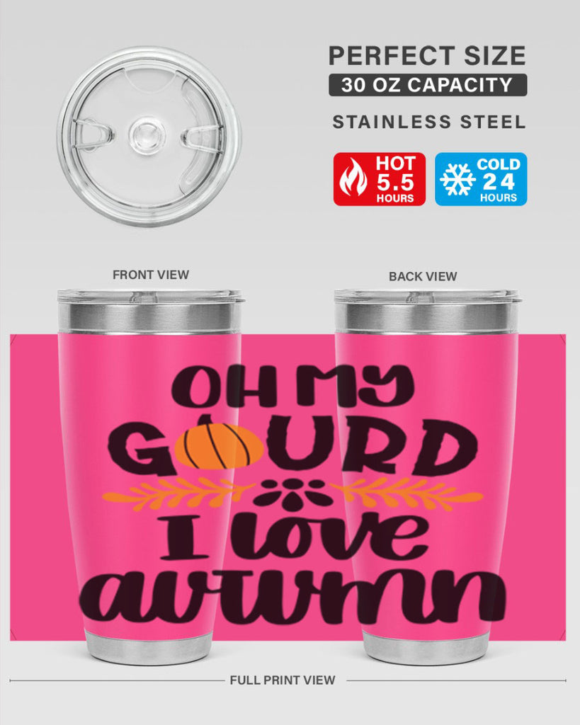 Oh My Gourd I Love Autumn 504#- fall- Tumbler