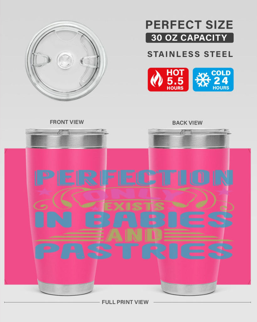 Perfection only exists in babies and pastires Style 182#- baby- tumbler