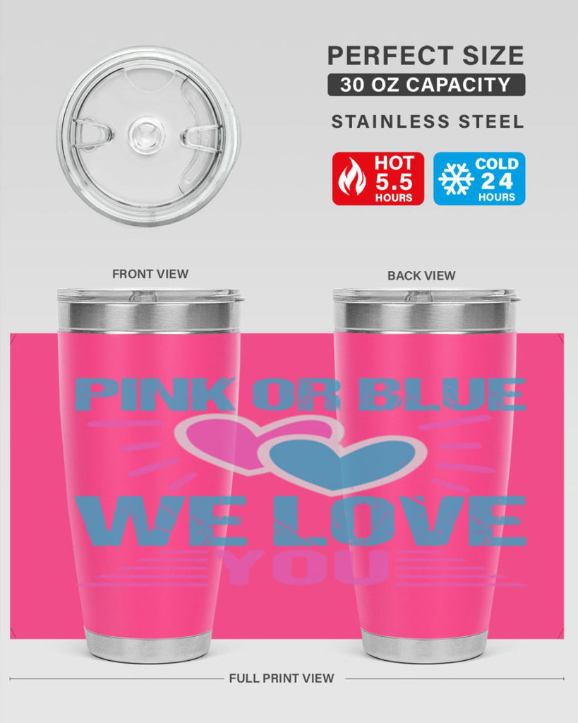 Pink or Blue we love you Style 177#- baby- tumbler