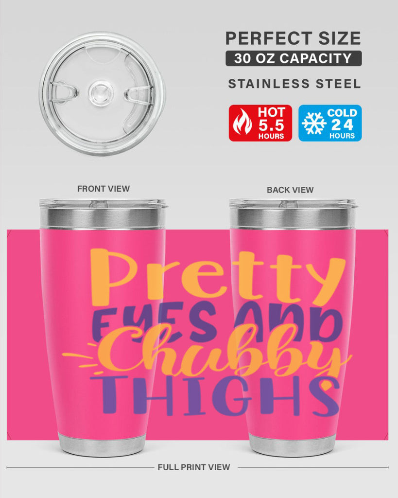 Pretty Eyes And Chubby Thighs Style 203#- baby- tumbler