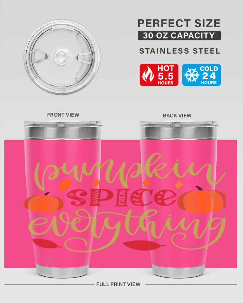 Pumpkin Spice Everything 545#- fall- Tumbler
