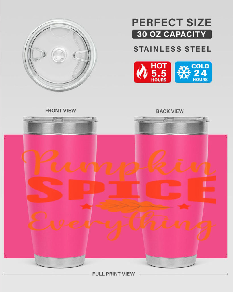 Pumpkin Spice Everything Design 544#- fall- Tumbler