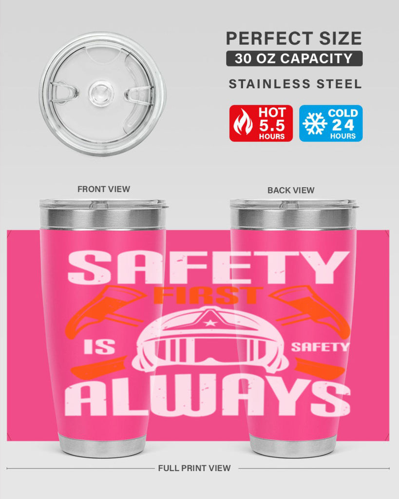 Safety First” is “Safety Always Style 38#- fire fighter- tumbler