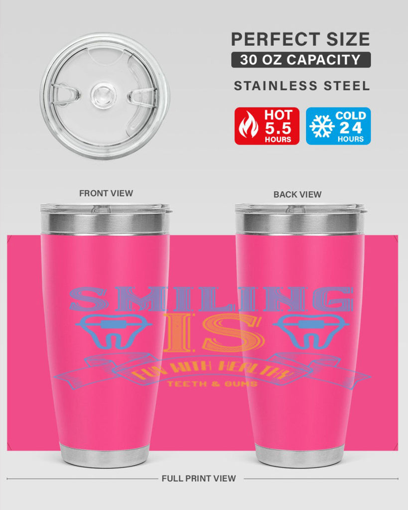 Smiling is Fun With Healthy Teeth Gums Style 20#- dentist- tumbler