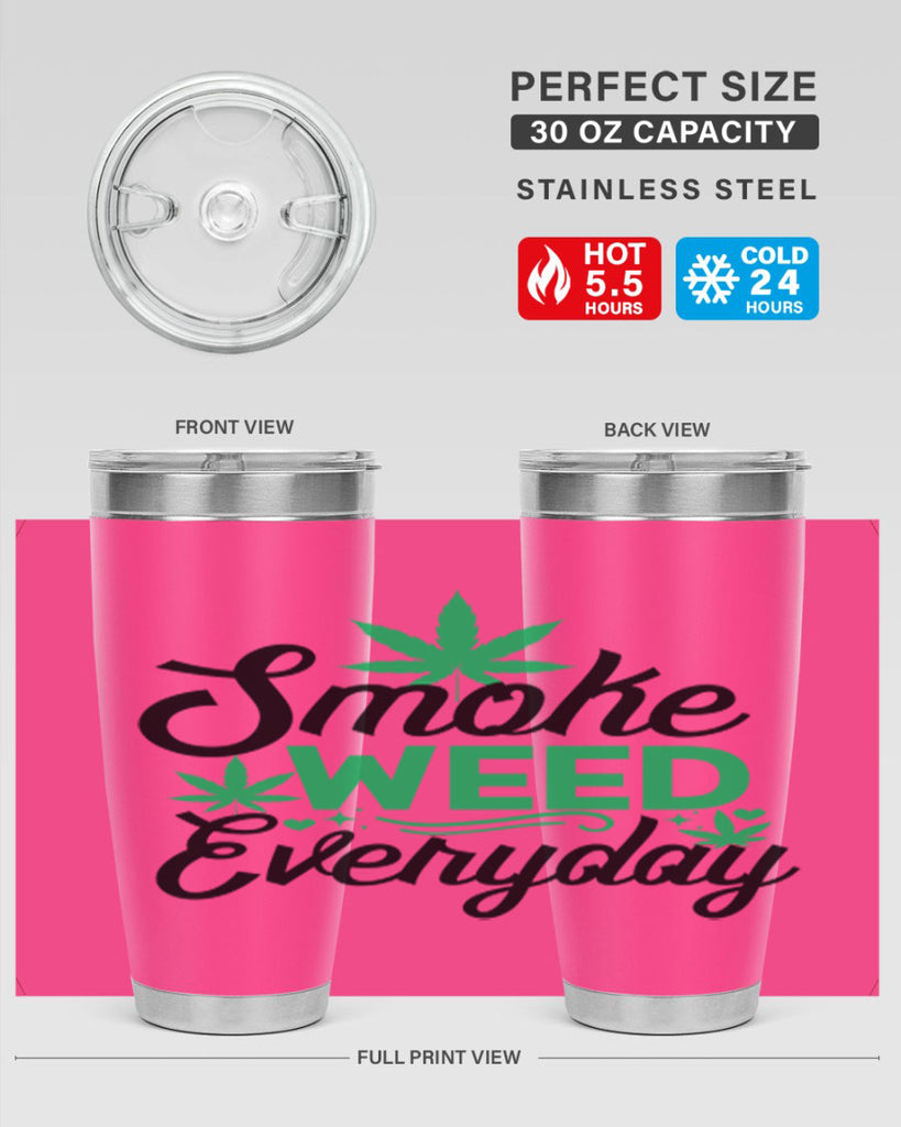 Smoke Weed Everyday 236#- marijuana- Tumbler