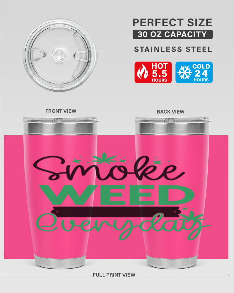 Smoke Weed Everyday 238#- marijuana- Tumbler