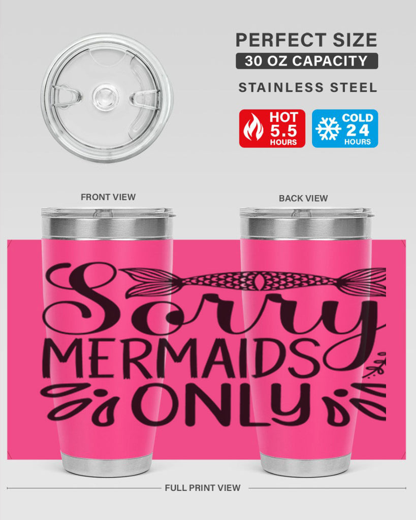 Sorry Mermaids Only 615#- mermaid- Tumbler