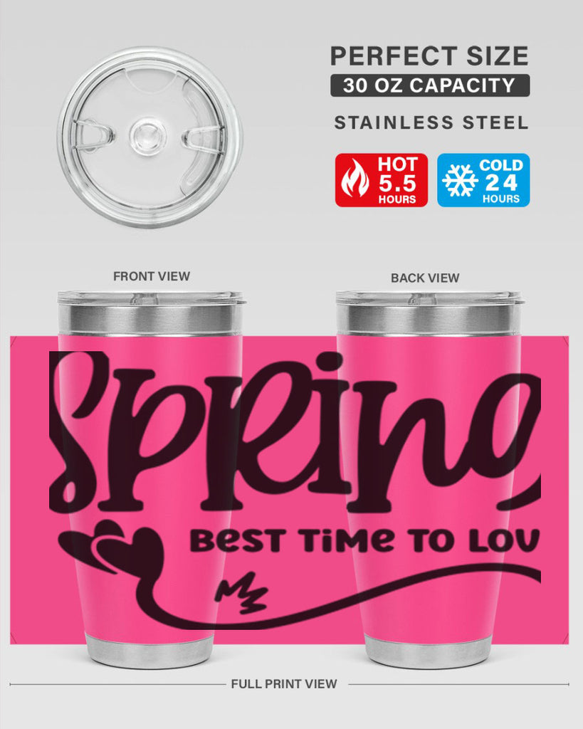 Spring Best Time to Love417#- spring- Tumbler