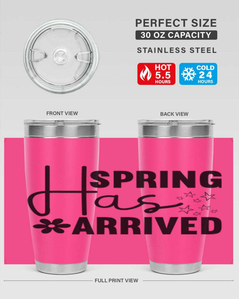 Spring Has Arrived 426#- spring- Tumbler