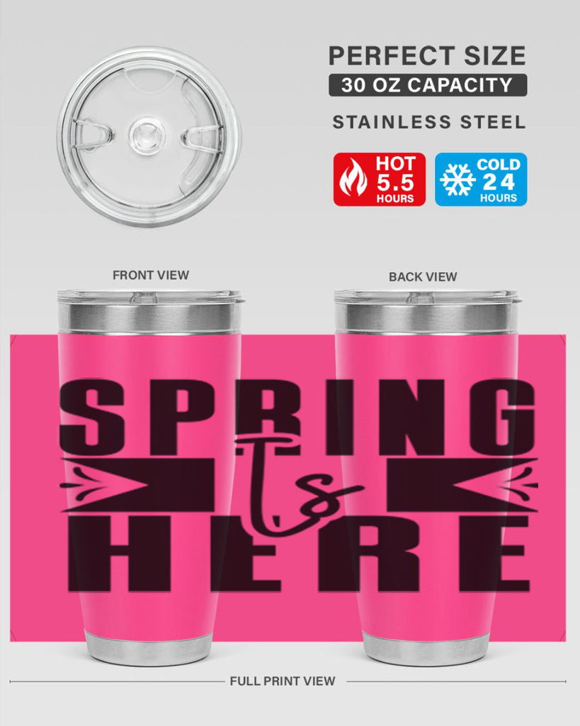Spring Is Here 452#- spring- Tumbler