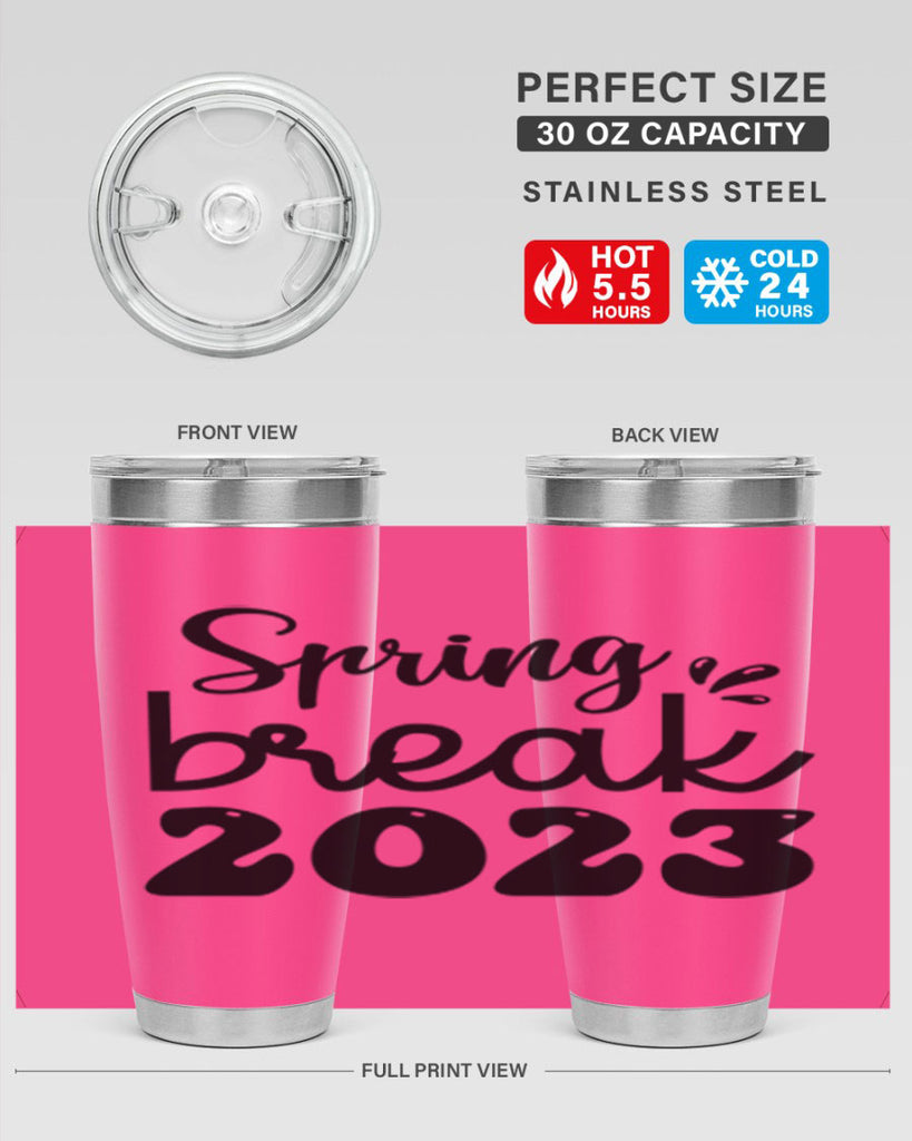 Spring break  483#- spring- Tumbler