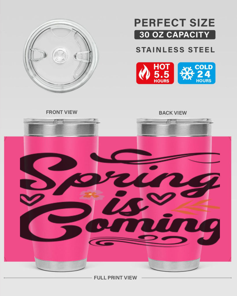 Spring is Coming  496#- spring- Tumbler