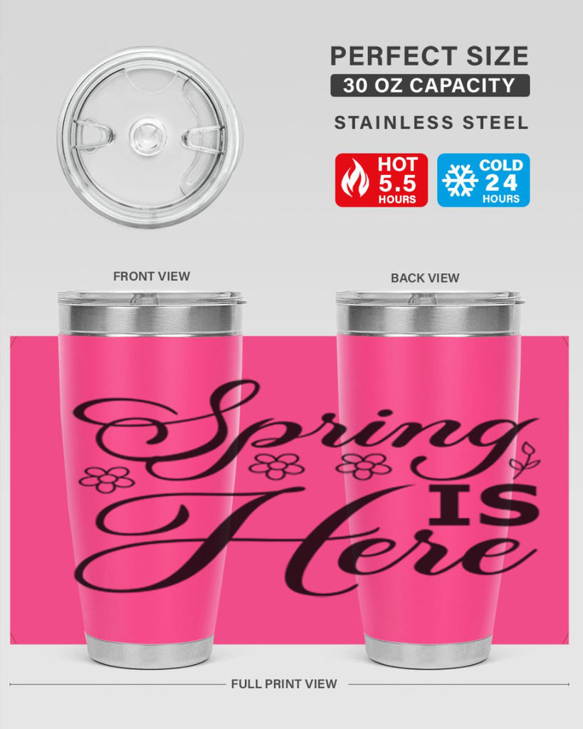 Spring is here  499#- spring- Tumbler