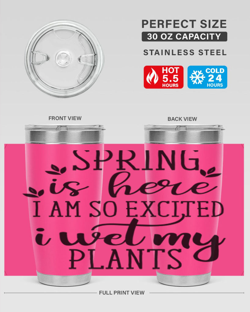 Spring is here I am 498#- spring- Tumbler
