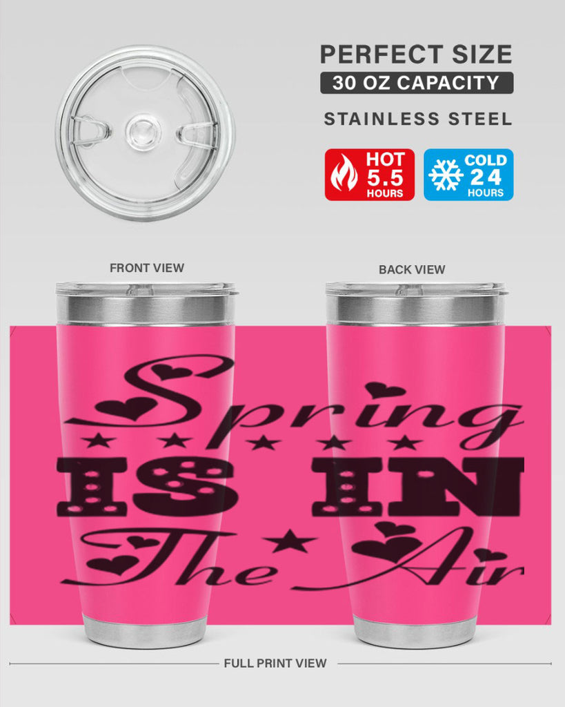 Spring is in the Air 463#- spring- Tumbler