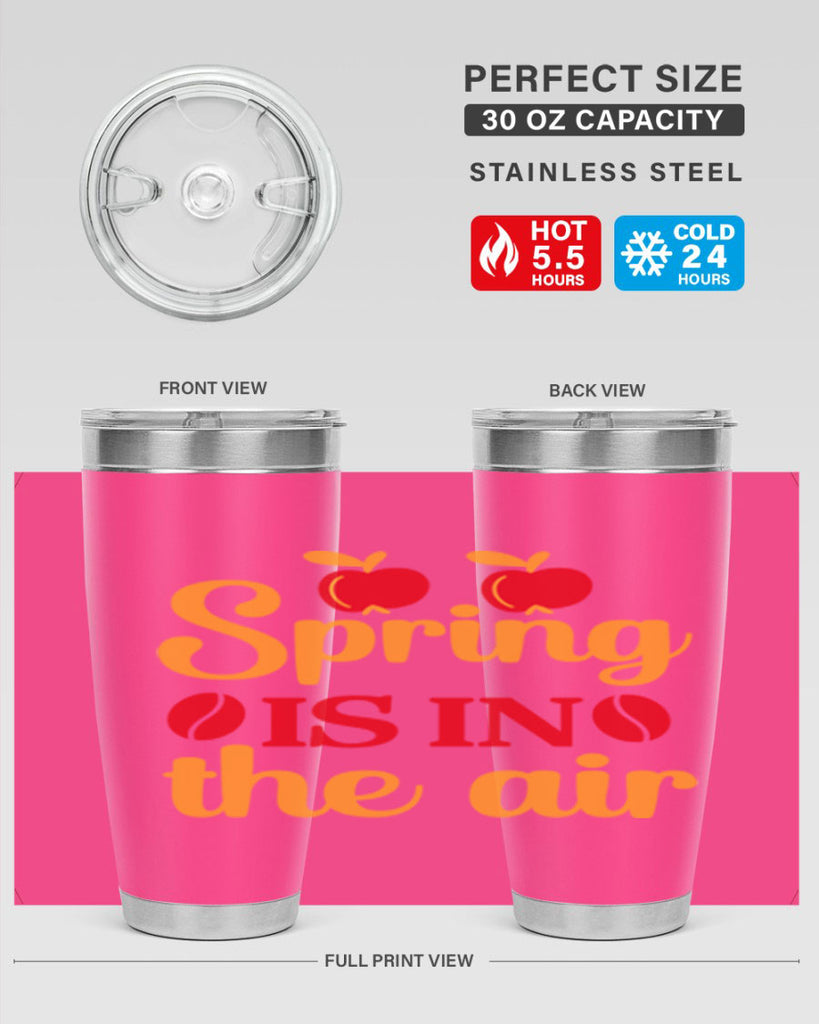 Spring is in the air 460#- spring- Tumbler