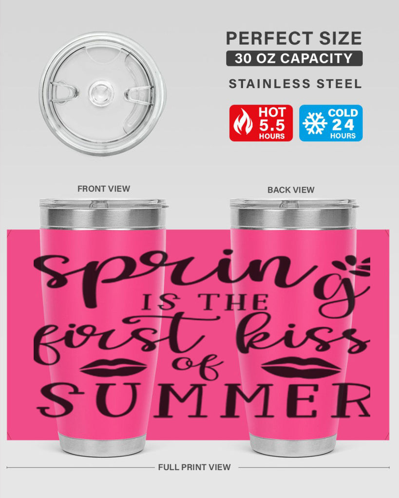 Spring is the first kiss 507#- spring- Tumbler