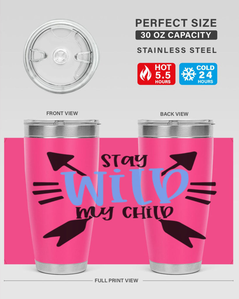 Stay Wild My Child Style 25#- baby- tumbler