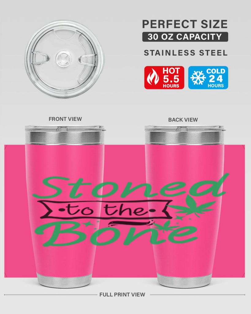 Stoned to the Bone 253#- marijuana- Tumbler